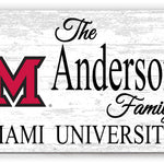 Miami University Family Name Sign for Miami Of Ohio Alumni, Fans or Graduation